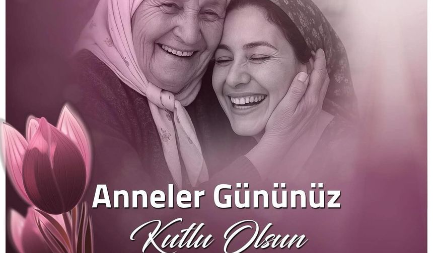 Öz Sağlık-İş Sendikası Malatya Şube Başkanı Türkoğlu'ndan Anlamlı Anneler Günü Mesajı